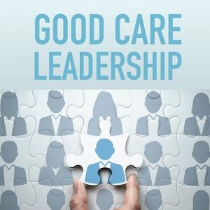 Good Care Leadership