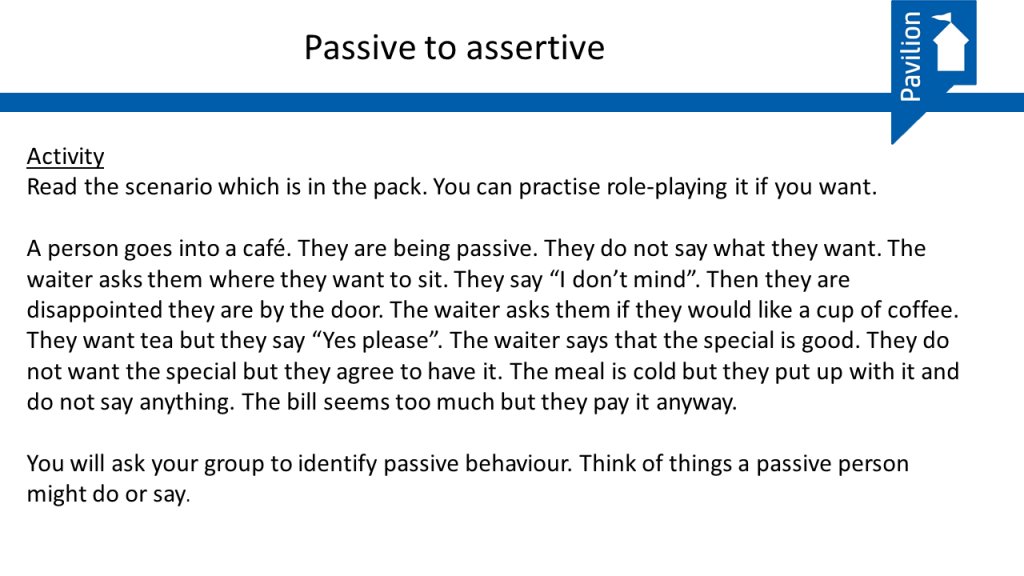 Passive or assertive